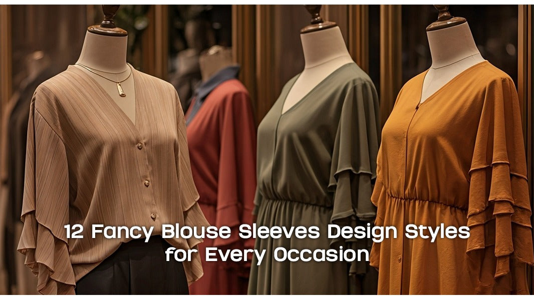 12 Fancy Blouse Sleeves Design Styles for Every Occasion