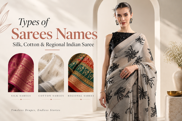 Types of Sarees Names – Silk, Cotton & Regional Indian Saree