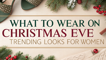 What to Wear on Christmas Eve: Trending Looks for Women 2025